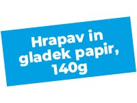 Hrapav in gladek papir, 140g